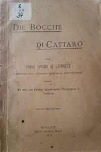 Die Bocche di Cattaro. Mit zehn, vom Verfasser aufgenommenen Photographien in Lichtdruck, Druck von Karl Russo, Eigenverlag, Spalato 1898