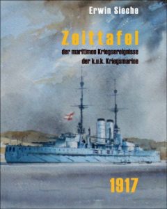 Zeittafel der maritimen Kriegsereignisse der k.u.k. Kriegsmarine 1917