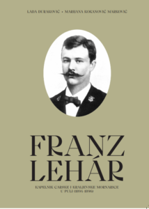 Franz Lehar – kapelnik carske i kraljevske mornarice u Puli (1894-1896)