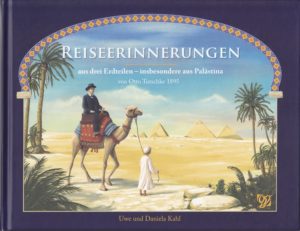 Reiseerinnerungen aus drei Erdteilen – insbesondere aus Palästina von Otto Tutschke 1895