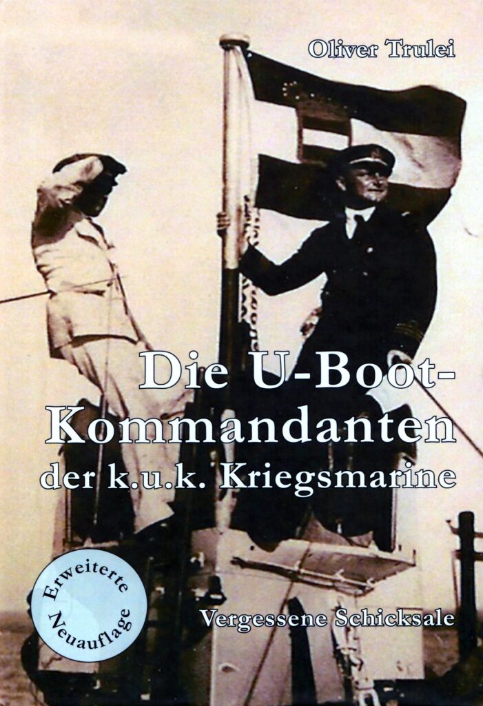 Neuauflage: Die U-Boot-Kommandanten der k.u.k. Kriegsmarine